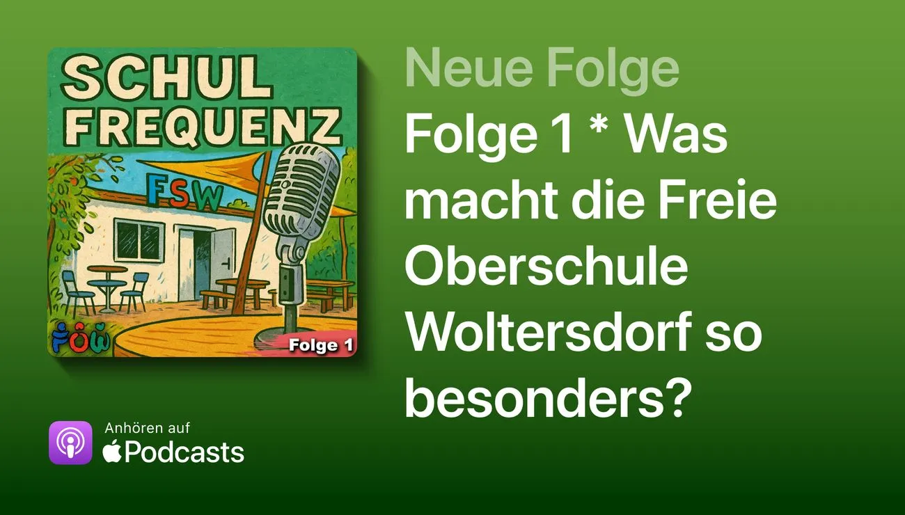 Schulfrequenz, der neue Podcast der Freien Oberschule Woltersdorf ist da!